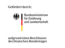 Gefördert durch das Bundesministerium für Ernährung und Landwirtschaft aufgrund eines Beschlusses des Deutschen Bundestags